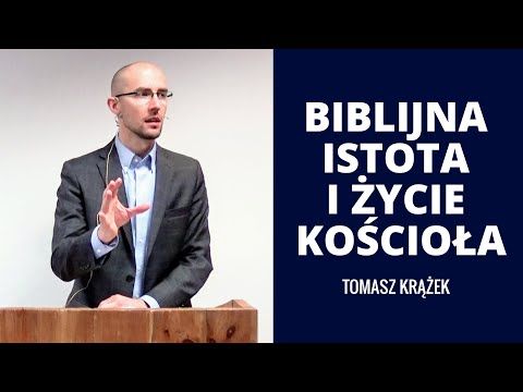 Biblijna istota i życie kościoła